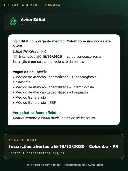 Tela do alerta do bot do Avisa Edital no Telegram: edital com vaga de médico em Colombo (PR), inscrições até 18/10/2026, com os cargos do perfil e o link para o edital na fonte oficial.