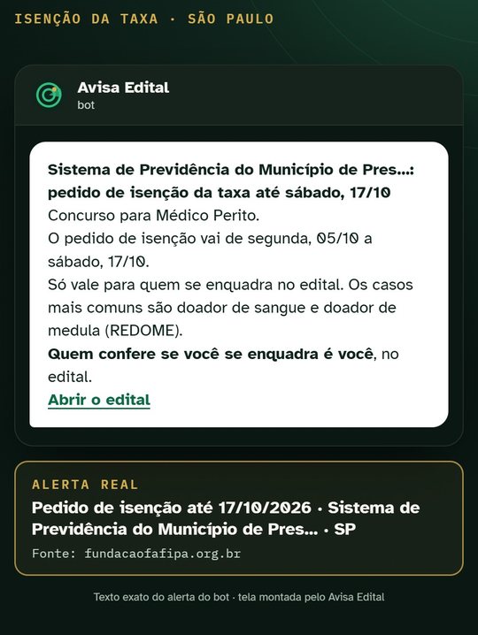 Tela do alerta do bot do Avisa Edital no Telegram: pedido de isenção da taxa de inscrição do concurso de Prudenprev, Presidente Prudente (SP), até 17/10/2026, com os casos mais comuns de quem se enquadra e o link para o edital.